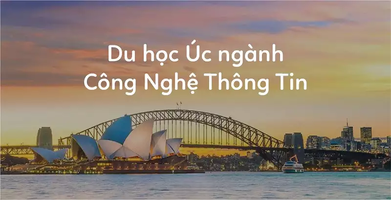 Định cư Úc với ngành IT - Kế hoạch du học & làm việc hiệu quả cùng STUDY1ST